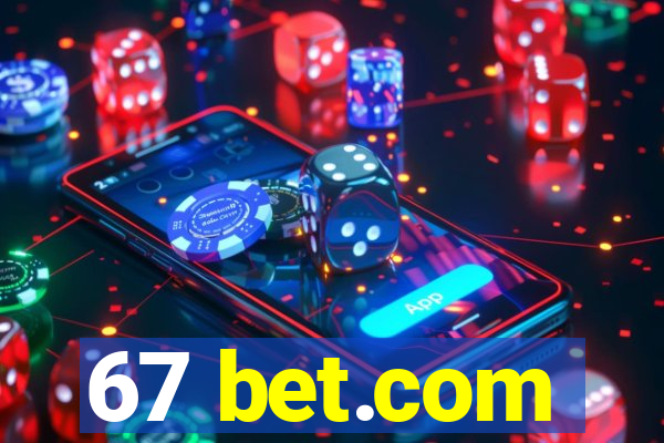 67 bet.com